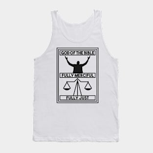 God of the Bible Fully Merciful Fully Just - Black Tank Top